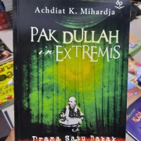 Pak Dullah In Extremis Drama Satu Bapak