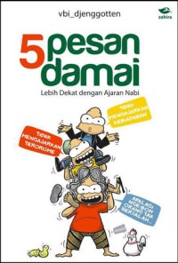 5 Pesan Damai Lebih Dekat Dengan Ajaran Nabi