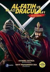 AL- Fatih Vs Vlad Dracula (Kegelapan )