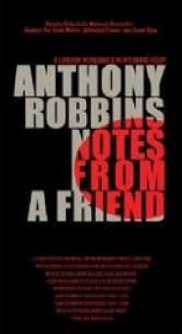 Anthony Robbins Notes From A Friend