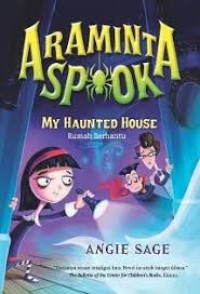 Araminta Spook My Haunted House