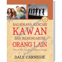 Bagai Mana Mencari Kawan Dan Memengaruhi Orang Lain