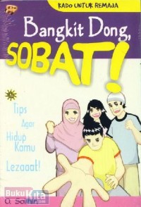 Bangkit Dong, Sobat!