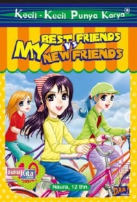 Best Friends Vs My New Friends
