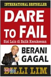 Dare To Fail Berani Gagal