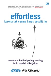 Effortless Karena Tak Semua Harus Sesulit Itu
