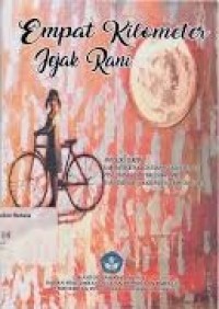 Empat Kilometer Jejak Rani