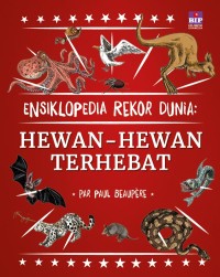 Ensiklopedia Rekor Dunia Hewan - Hewan Terhebat