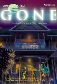 Gone ( Misteri Hilangnya Para Petualang )