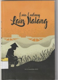 Lain Ladang Lain ilalang
