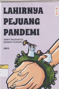 Lahirnya Pejuang Pandemi Jilid 2