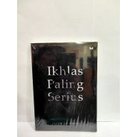 Ikhlas Paling Serius