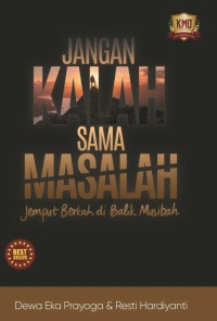Jangan Kalah Sama Masalah