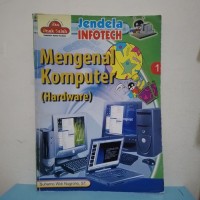 Jendela Infotech Mengenal Komputer ( Hardware) 1