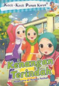 Kenangan Terindah Kisah Seru di Asrama Fatihah