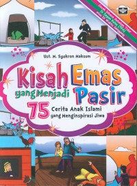 Kisah Emas Yang Menjadi Pasir