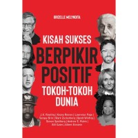 Kisah Sukses Berfikir Positif Tokoh - Tokoh Dunia