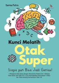 Kunci Melatih Otak Super