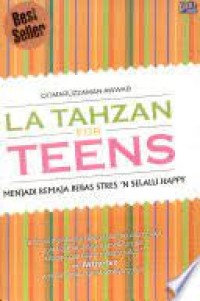 La Tahzan For Teens Menjadi Remaja Bebas Stres N Selalu Happy