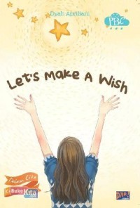 Let`s Make A wish