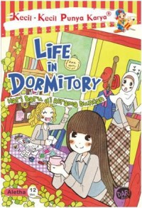 Life In Dormitory Hari Baru di Asrama Duncan
