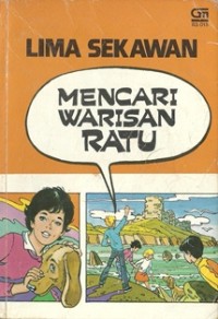 Lima Sekawan Mencari Warisan Ratu