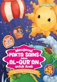 Mengenal Fakta Sains dalam Al-qur`an untuk Anak