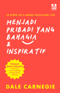 Menjadi Pribadi Yang Bahagia & Inspiratif