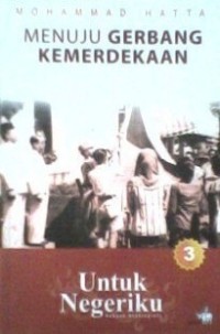 Menuju Gerbang Kemerdekaan