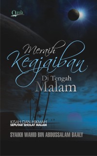 Meraih Keajaiban Di Tengah Malam