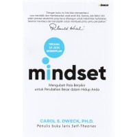 Mindset Mengubah Pola Berpikir Untuk Perubahan Besar Dalam Hidup Anda