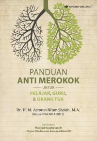 Panduan Anti Merokok Untuk Pelajar, Guru, & Orang Tua