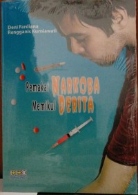 Pemakai Narkoba Memikul Derita