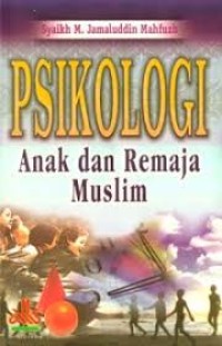 Psikologi Anak Dan Remaja Muslim