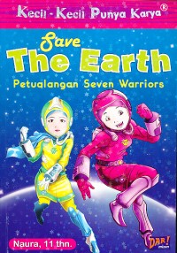 Save The Earth Petualangan Seven Warriors