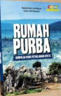 Rumah Purba Kumpulan Kisah Petualangan Nyata