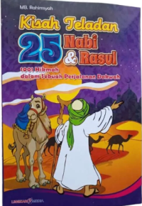 Kisah Teladan 25 Nabi & Rasul