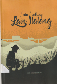 Lain Ladang Lain ilalang