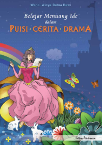 Belajar Menuang Ide dalam Puisi Cerita Drama