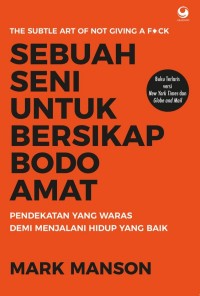 Sebuah Seni Untuk Besikap Bodo Amat