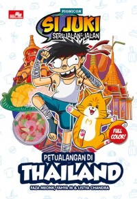 Si Juki Seri Jalan - Jalan Petualangan Di Thailand