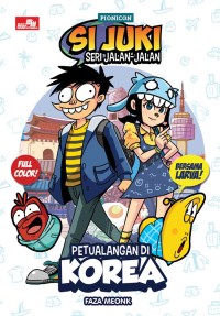 Si Juki Seri Jalan - Jalan Petualangan di Korea