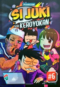Si Juki Seri Keroyokan 6