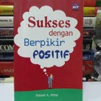 Sukses Dengan Berpikir Positif