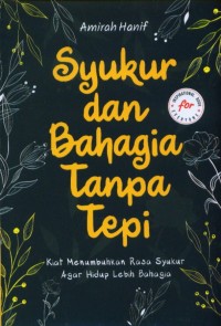 Syukur Dan Bahagia Tanpa Tepi