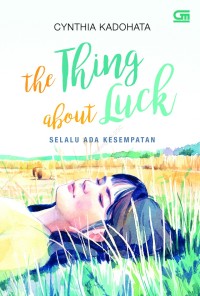 The Thing About Luck