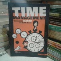 Time Mana Gement Mengelola Waktu Dengan Bijak