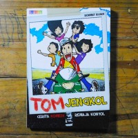 Tom Jengkol Cerita Komedi  Remaja Konyol