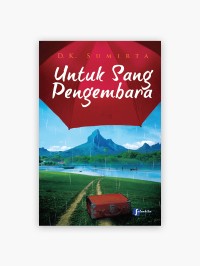 Untuk Sang Pengembara