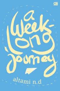 A WEEK LONG JOURNEY